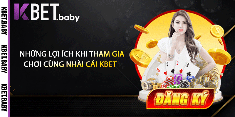 Những lợi ích khi tham gia chơi cùng nhài cái KBET